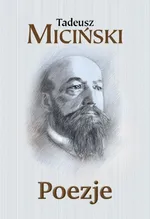 Poezje - Tadeusz Miciński