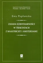 Zasada subsydiarności w traktatach z Maastricht i Amsterdamu - Ewa Popławska