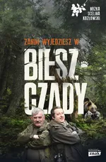 Zanim wyjedziesz w Bieszczady - Maciej Kozłowski