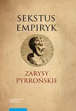 Zarysy Pyrrońskie - Sekstus Empiryk