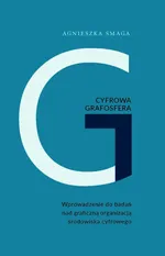 Cyfrowa grafosfera - Agnieszka Smaga