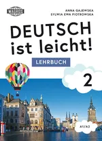 Deutsch ist leicht 2 Lehrbuch - Anna Gajewska