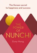 The Power of Nunchi - Euny Hong