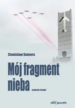 Mój fragment nieba - Stanisław Sumera