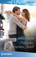 Przyjaźń romans ślub - Janice Lynn