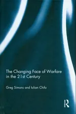 The Changing Face of Warfare in the 21st Century - Iulian Chifu