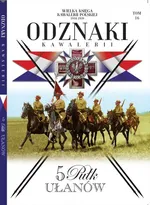 Wielka Księga Kawalerii Polskiej Odznaki Kawalerii Tom 16