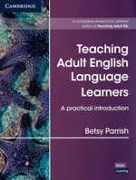 Teaching Adult English Language Learners - Betsy Parrish