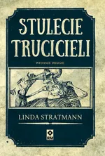 Stulecie trucicieli - Linda Stratmann
