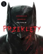 Batman Przeklęty - Brian Azzarello
