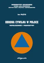 Obrona cywilna w Polsce - Jan Pilżys