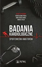Badania kardiologiczne sportowców amatorów - Renata Główczyńska