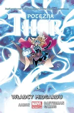 Potężna Thor T.2 Władcy Midgardu/Marvel Now 2.0 - Jason Aaron
