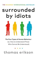 Surrounded by Idiots - Thomas Erikson