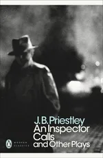 An Inspector Calls and Other Plays - J.B. Priestley
