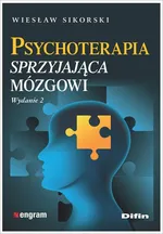 Psychoterapia sprzyjająca mózgowi - Wiesław Sikorski