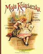 Moja Książeczka - Maria Konopnicka