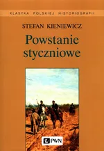 Powstanie styczniowe - Outlet - Stefan Kieniewicz