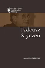 Tadeusz Styczeń - Waleszczyński Andrzej