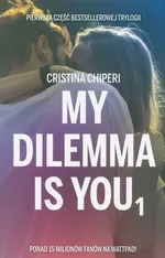 My dilemma is you 1 - Christina Chiperi