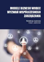 Modele biznesu wobec wyzwań współczesnego zarządzania - Społeczna odpowiedzialność biznesu w sieciach handlowych jako źródło tworzenia ich przewagi konkurencyjnej w świetle przeprowadzonych badań w województwie lubuskim