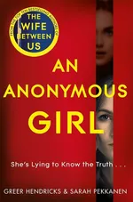 An Anonymous Girl - Greer Hendricks