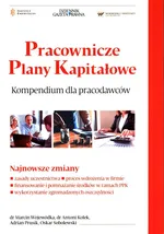 Pracownicze Plany Kapitałowe. Kompendium dla pracodawców - Prusik Adrian