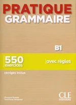 Pratique Grammaire - Niveau B1 - Livre + Corrigés - Evelyne Siréjols