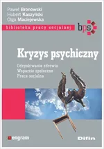 Kryzys psychiczny - Paweł Bronowski