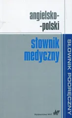 Angielsko-polski słownik medyczny - Praca zbiorowa