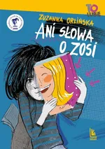 Ani słowa o Zosi - Zuzanna Orlińska