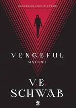 Vengeful Mściwi - V.E Schwab