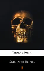 Skin and Bones - Thorne Smith