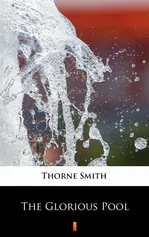The Glorious Pool - Thorne Smith