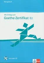 Mit Erfolg zum Goethe-Zertifikat B2 Ubungsbuch z płytą CD - Andrea Frater