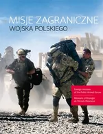Misje zagraniczne Wojska Polskiego - Outlet - Norbert Rudaś