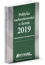 Polityka rachunkowości w firmie 2019 - Katarzyna Trzpioła