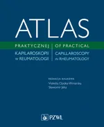 Atlas praktycznej kapilaroskopii w reumatologi - Violetta  Opoka-Winiarska