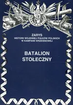 Batalion stołeczny - Piotr Zarzycki