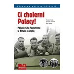 Ci cholerni Polacy! - Outlet - Piotr Hodyra