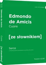 Serce wersja włoska z podręcznym słownikiem - De Amicis Edmondo