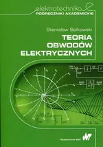 Teoria obwodów elektrycznych - Stanisław Bolkowski