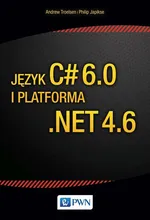Język C# 6.0 i platforma .NET 4.6 - Phiplip Japikse