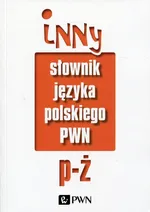Inny słownik języka polskiego Tom 2 - Mirosław Bańko