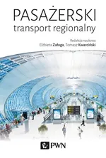 Pasażerski transport regionalny - Tomasz Kwarciński