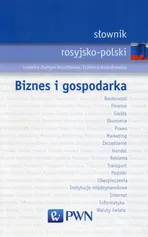 Słownik rosyjsko-polski Biznes i gospodarka - Outlet - Ludwika Jochym-Kuszlikowa