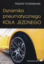 Dynamika pneumatycznego koła jezdnego - Ryszard Andrzejewski