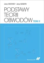 Podstawy teorii obwodów Tom 2 - Jerzy Osiowski