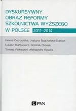 Dyskursywny obraz reformy szkolnictwa wyższego w Polsce 2011-2014 - Dominik Chomik