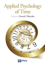 Applied Psychology of Time - Outlet - Urszula Tokarska
